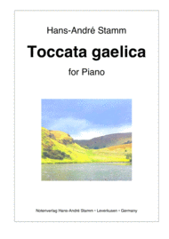 Toccata gaelica for Piano Sheet Music by Hans-Andre Stamm