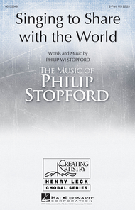 Singing to Share with the World Sheet Music by Philip Stopford