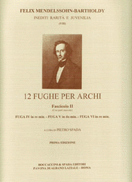 12 Fughe Per Archi Fascicolo II Sheet Music by Felix Bartholdy Mendelssohn