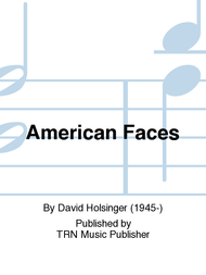 American Faces Sheet Music by David Holsinger