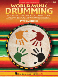 World Music Drumming: Teacher/DVD-ROM (20th Anniversary Edition) Sheet Music by Will Schmid
