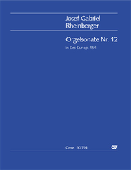 Organ Sonata No. 12 in D flat major Sheet Music by Josef Gabriel Rheinberger