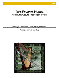 Two Favorite Hymns (Nearer My God and Rock of Ages) for Flute and Harp Sheet Music by Duffy Norman