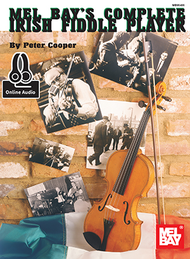 Complete Irish Fiddle Player Sheet Music by Peter Cooper