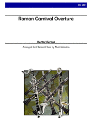 Roman Carnival Overture for Clarinet Choir Sheet Music by Hector Berlioz