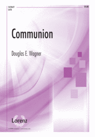 Communion Sheet Music by Douglas E. Wagner