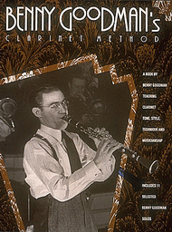 Benny Goodman's Clarinet Method Sheet Music by Benny Goodman