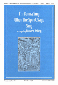 I'm Gonna Sing When the Spirit Says Sing Sheet Music by Howard Helvey