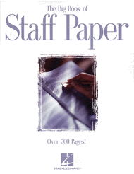 The Big Book of Staff Paper Sheet Music by Various