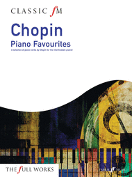 Classic FM -- Chopin Piano Favorites Sheet Music by Frederic Chopin
