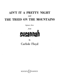 Ain't It A Pretty Night and the Trees On the Mountains Sheet Music by Carlisle Floyd