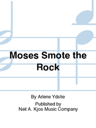 Moses Smote the Rock Sheet Music by Arlene Ydstie