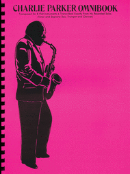 Charlie Parker - Omnibook Sheet Music by Charlie Parker