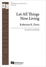 Let All Things Now Living Sheet Music by Katherine K. Davis