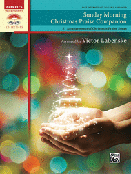 Sunday Morning Christmas Praise Companion Sheet Music by Victor Labenske