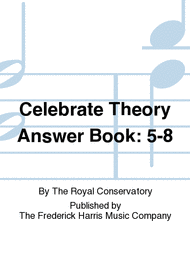 Celebrate Theory Answer Book: 5-8 Sheet Music by The Royal Conservatory Music Development Program