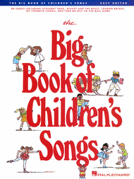 The Big Book Of Children's Songs - Easy Guitar Sheet Music by Various