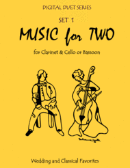 Music for Two Wedding & Classical Favorites for Clarinet & Cello or Bassoon - Set 1 Sheet Music by Various