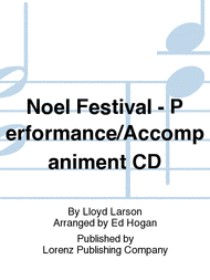 Noel Festival - Performance/Accompaniment CD Sheet Music by Lloyd Larson
