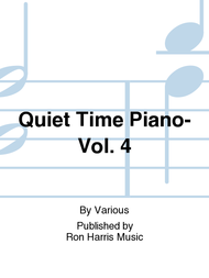 Quiet Time Piano Vol.4 Sheet Music by Various