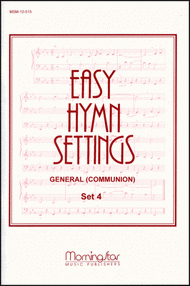 Easy Hymn Settings- General-Communion Set 4 Sheet Music by Michael Burkhardt