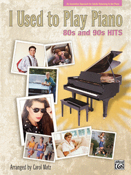 I Used to Play Piano -- 80s and 90s Hits Sheet Music by Carol Matz