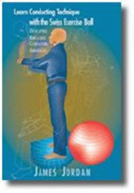 Learn Conducting Technique with the Swiss Exercise Ball Sheet Music by James Jordan