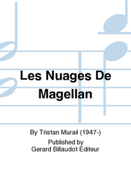 Les Nuages De Magellan Sheet Music by Tristan Murail