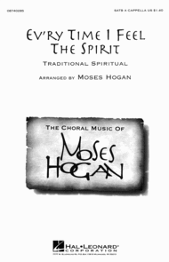 Ev'ry Time I Feel the Spirit Sheet Music by Moses Hogan