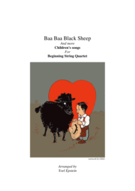 Baa Baa Black Sheep and other children's songs for beginning string quartet Sheet Music by Yoel Epstein