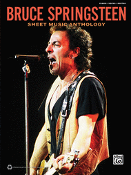 Bruce Springsteen -- Sheet Music Anthology Sheet Music by Bruce Springsteen