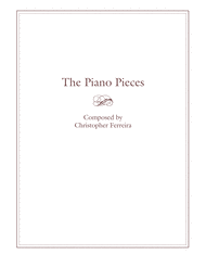 The Piano Pieces Songbook Sheet Music by Christopher Ferreira