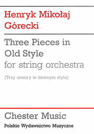 Three Pieces In Old Style Sheet Music by Henryk Mikolaj Gorecki