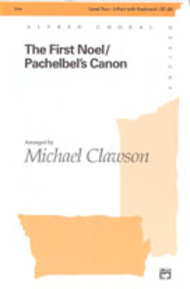 The First Noel / Pachelbel's Canon Sheet Music by Michael Clawson