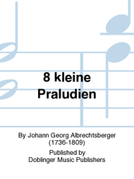 8 kleine Praludien Sheet Music by Johann Georg Albrechtsberger