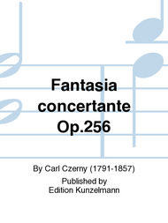Fantasia concertante Op. 256 Sheet Music by Carl Czerny