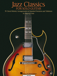Jazz Classics for Solo Guitar Sheet Music by Robert B. Yelin