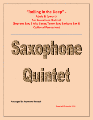 Rolling In The Deep -Saxophone Quintet (Soprano Sax; 2 Alto Saxes; Tenor Sax and Baritone Sax; & optional Drum Set and Tambourinee) Sheet Music by Adele