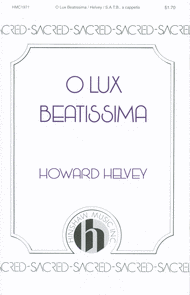 O Lux Beatissima Sheet Music by Howard Helvey