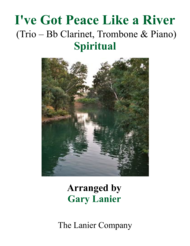 Gary Lanier: I'VE GOT PEACE LIKE A RIVER (Trio  Bb Clarinet