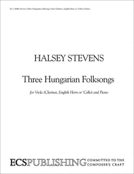 Three Hungarian Folksongs Sheet Music by Halsey Stevens