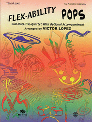 Flex-ability: Pops Tenor Sax Sheet Music by Victor Lopez