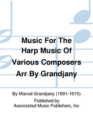 Music For The Harp Music Of Various Composers Arr By Grandjany Sheet Music by Marcel Grandjany