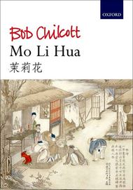 Mo Li Hua (Jasmine) Sheet Music by Bob Chilcott