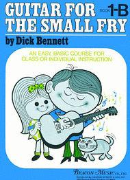 Guitar For The Small Fry Book 1B Sheet Music by Dick Bennett