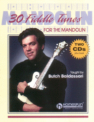 30 Fiddle Tunes For Mandolin Taught By Butch Baldassari Sheet Music by Butch Baldassari