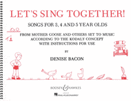 Let's Sing Together! Sheet Music by Denise Bacon