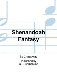 Shenandoah Fantasy Sheet Music by Jay Chattaway