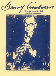 Benny Goodman - Composer/Artist Sheet Music by Benny Goodman
