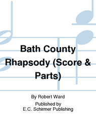 Bath County Rhapsody (Score & Parts) Sheet Music by Robert Ward